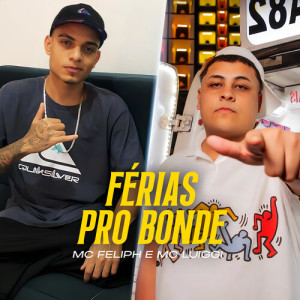 Dengarkan lagu Férias Pro Bonde (Explicit) nyanyian Mc Feliph dengan lirik