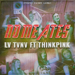 Tony Lenz的專輯No Me Ates (Explicit)