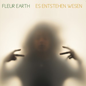 Album Es entstehen Wesen (Explicit) from Fleur Earth