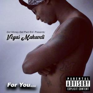 收聽Vegas Makaveli的For You (Explicit)歌詞歌曲