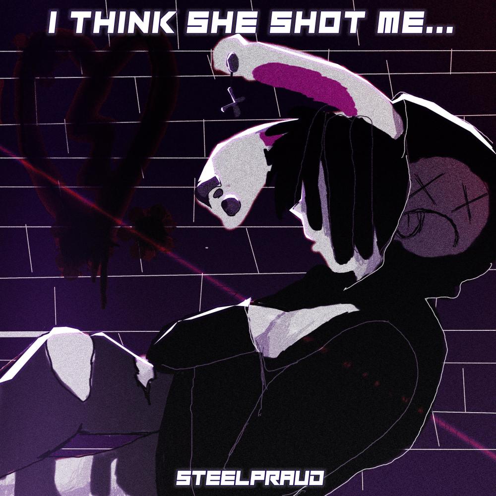 I Think She Shot Me... (Explicit)