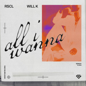 Will K的專輯All I Wanna