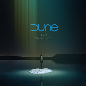 Album Liar (I'm Alive) from Dúné