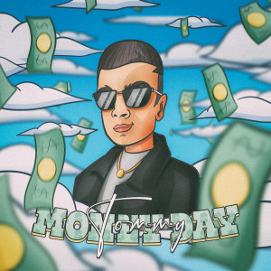 收聽TOMMY的Money day (Explicit)歌詞歌曲