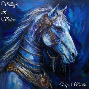Valleys的專輯Lay Waste (Explicit)