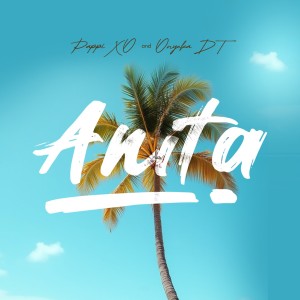 ดาวน์โหลดและฟังเพลง Anita พร้อมเนื้อเพลงจาก Pappi XO