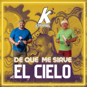 Orquesta La Kshamba的專輯De Que Me Sirve El Cielo