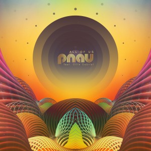 ดาวน์โหลดและฟังเพลง All Of Us พร้อมเนื้อเพลงจาก Pnau