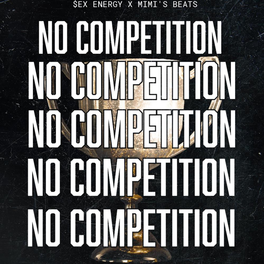 No Competition (Explicit)
