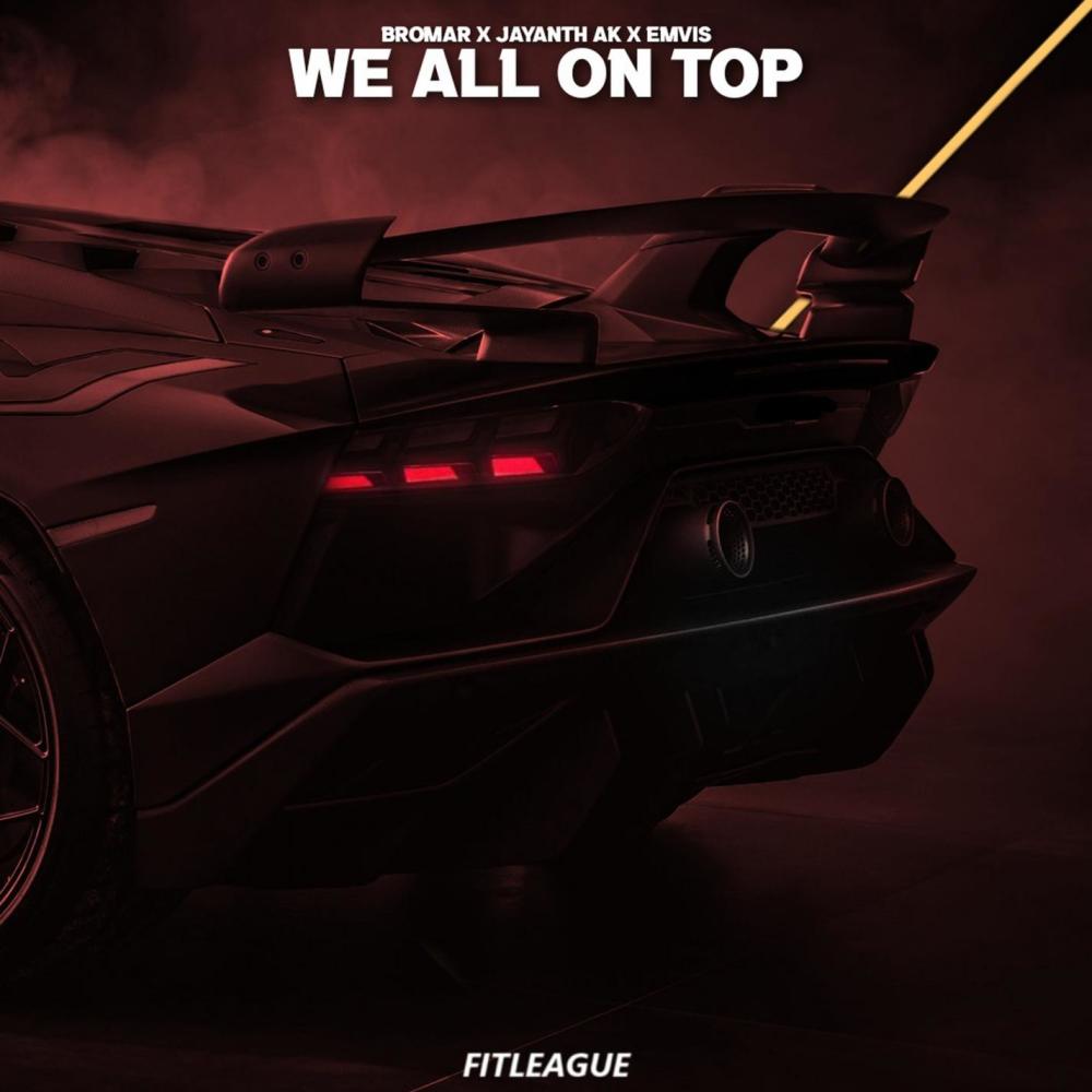 We All On Top (Explicit)