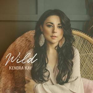 Listen to Wild song with lyrics from Kendra Kay
