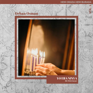 收聽Orhan Osman的Yo Era Ninya (Original Version Of Bir Minik Serçe)歌詞歌曲