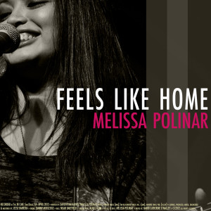 Listen to Feels Like Home song with lyrics from Melissa Polinar