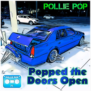 Album Popped the Doors Open from Pollie Pop