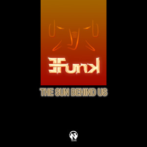 E-Funk的专辑The Sun Behind Us