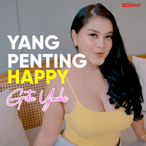 Listen to Yang Penting Happy song with lyrics from Gita Youbi