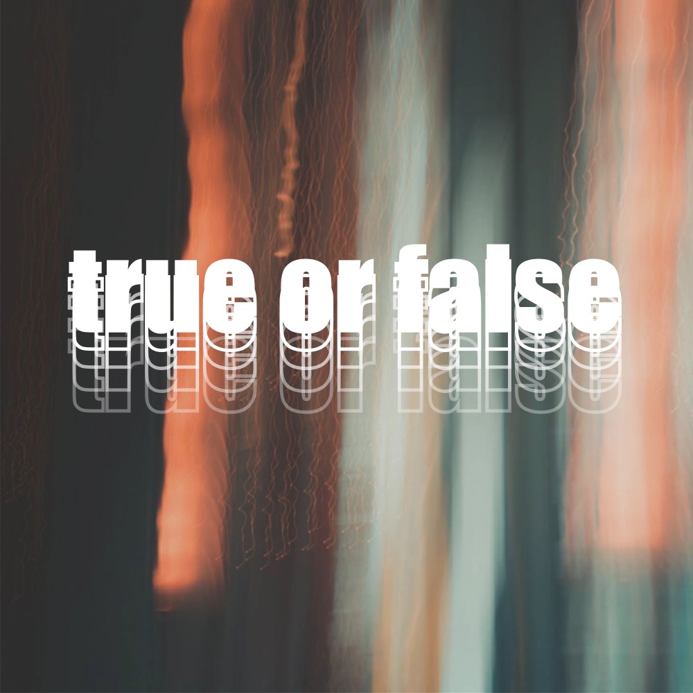True Or False