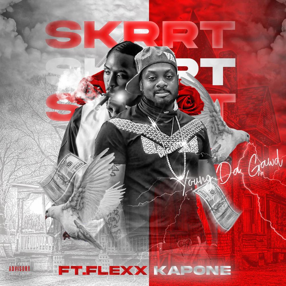 Skrrt Skrrt Skrrt (feat. Flexx Kapone) (Explicit)