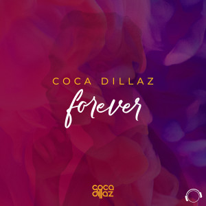 Album Forever from Coca Dillaz
