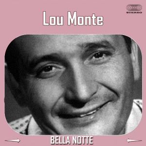 Album Bella Notte from Lou Monte