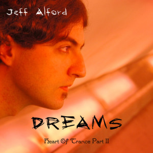 Jeff Alford的專輯Dreams: Heart of Trance II