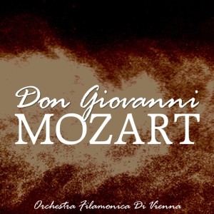 อัลบัม Mozart: Don Giovanni ศิลปิน Orchestra Filarmonica Di Vienna