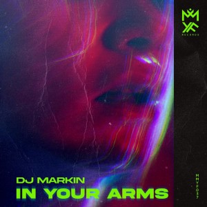 Dj Markin的專輯In Your Arms