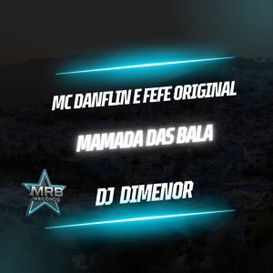 Album Mamada Das Bala from Mc Danflin