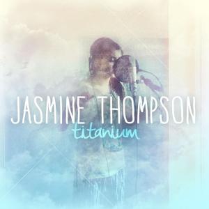 ดาวน์โหลดและฟังเพลง Titanium พร้อมเนื้อเพลงจาก Jasmine Thompson