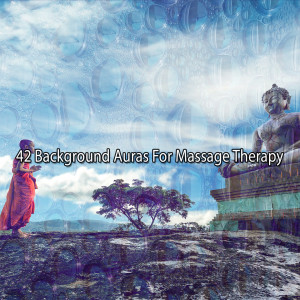 Entspannungsmusik的专辑42 Background Auras For Massage Therapy