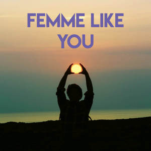 อัลบัม Femme Like You ศิลปิน CDM Project