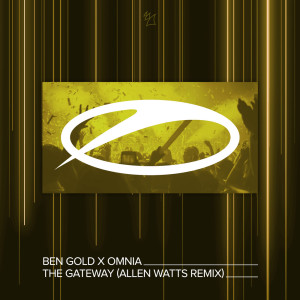 Listen to The Gateway (Allen Watts Remix) song with lyrics from Ben Gold