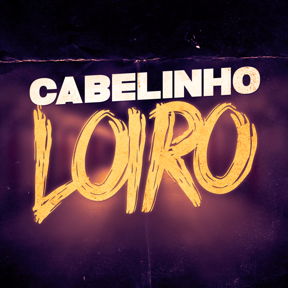 Cabelinho Loiro (Explicit)
