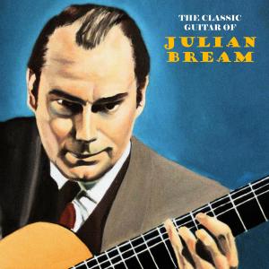 Julian Bream的專輯The Classic Guitar of Julian Bream (Remastered)
