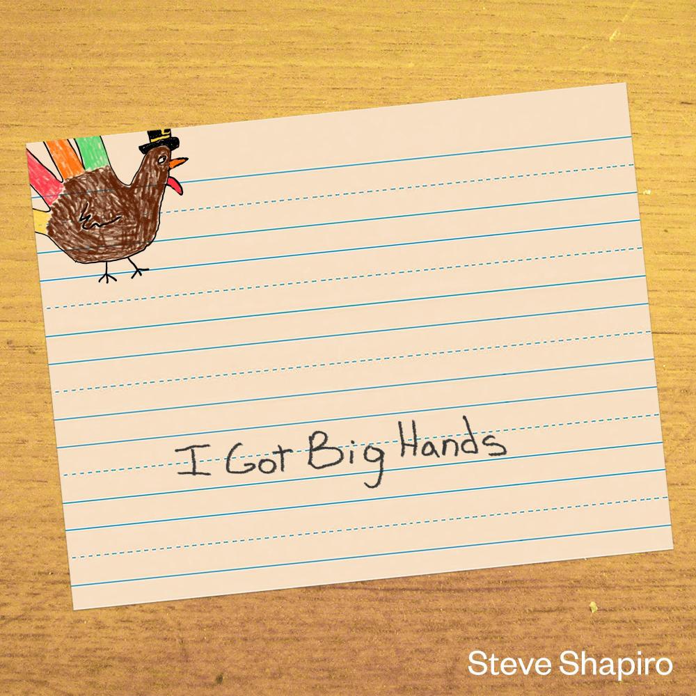 I Got Big Hands
