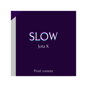 ดาวน์โหลดและฟังเพลง Slow พร้อมเนื้อเพลงจาก Jota K