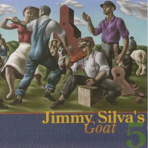 อัลบัม Near the End of the Harvest ศิลปิน Jimmy Silva's Goat 5