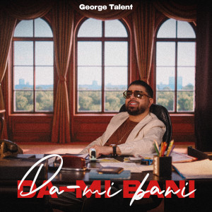 George Talent的专辑Dă-mi bani