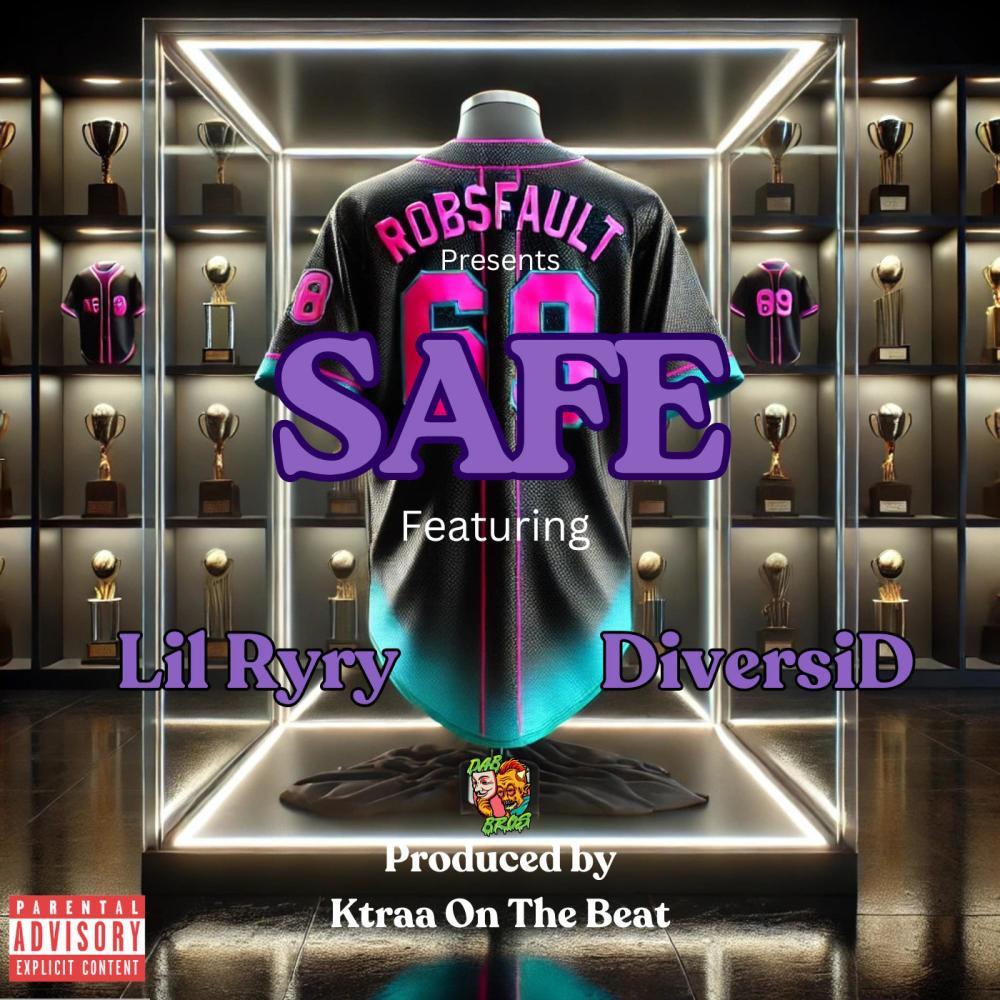 Safe (feat. Lil Ryry & DiversiD) (Explicit)