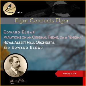 Album Edward Elgar - Variations on an Original Theme, Op. 36 "Enigma" (Recordings of 1926) oleh Royal Albert Hall Orchestra