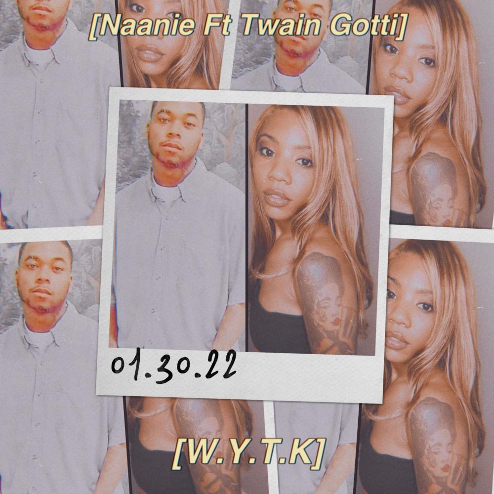 W.Y.T.K(feat. Twain Gotti) (Explicit)