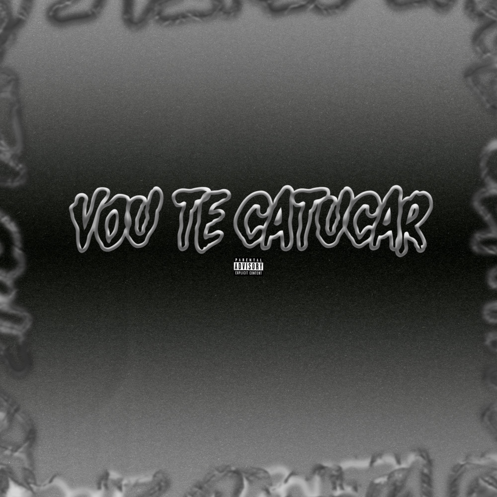 Vou te catucar (Explicit)