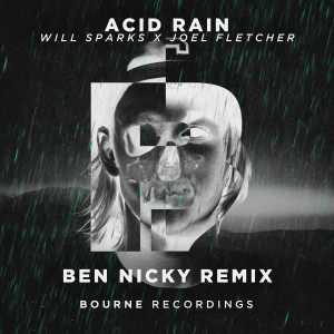 收聽Will Sparks的Acid Rain (Ben Nicky Remix)歌詞歌曲
