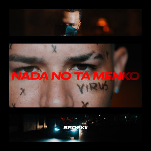 ดาวน์โหลดและฟังเพลง Nada no ta Menko (Explicit) พร้อมเนื้อเพลงจาก Broskii