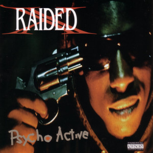 Album Psycho Active from X-Raided