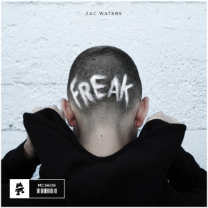 收聽Zac Waters的Freak歌詞歌曲