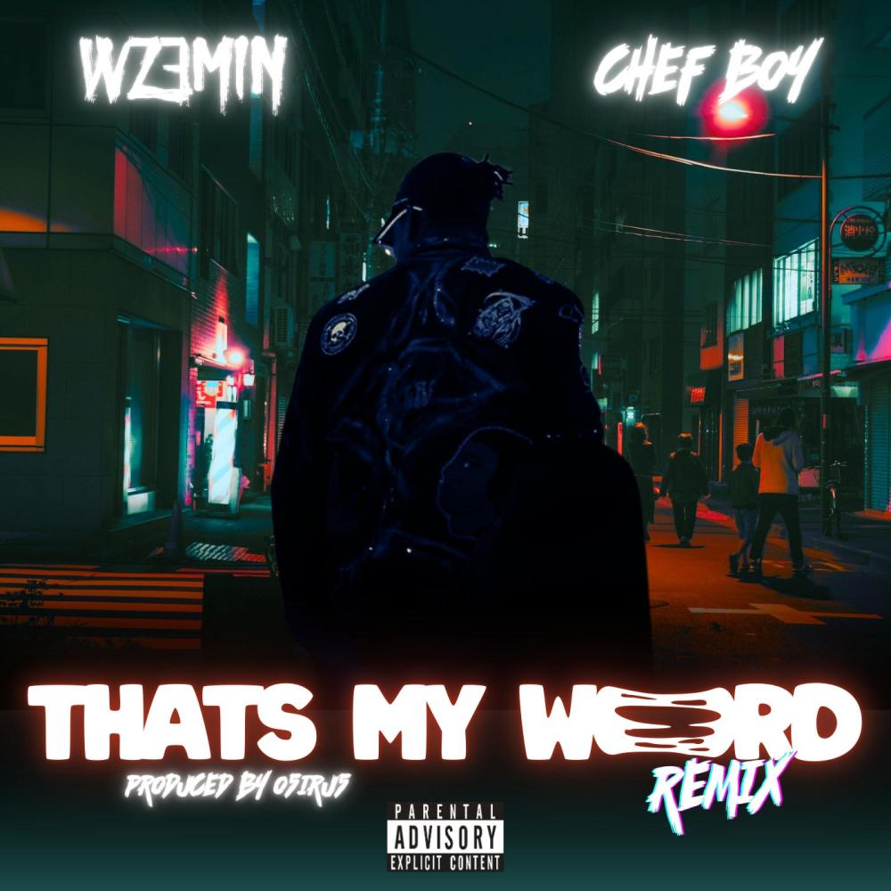 Thats my word (feat. Chef boy) (Explicit)