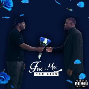 YSB K1ng的專輯For Me (Explicit)