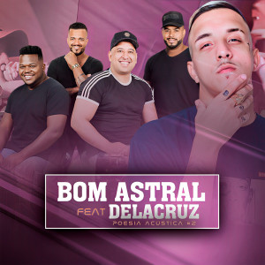 Grupo Bom Astral的專輯Sobre Nós (Ao Vivo)