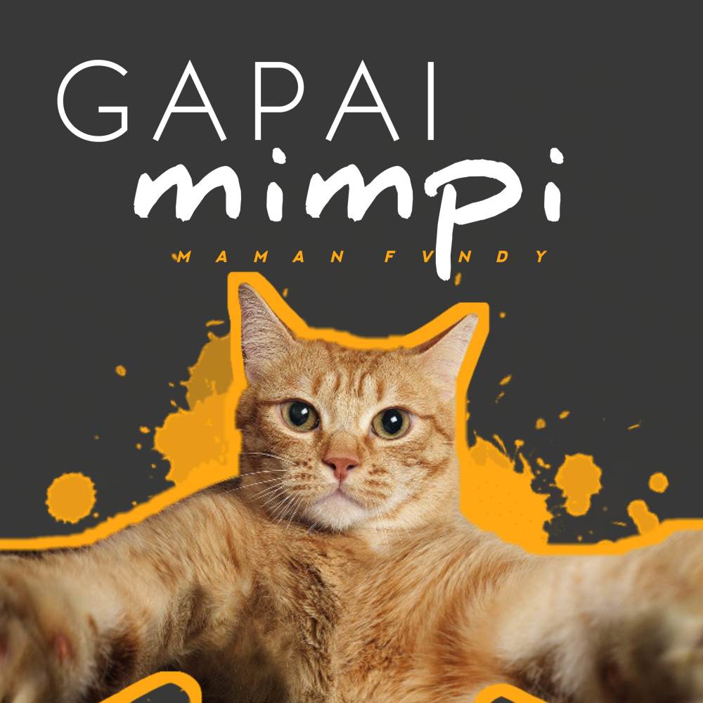 Gapai Mimpi (Explicit)